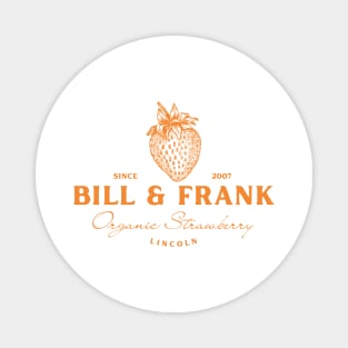 Bill & Frank's Strawberry from The Last Of Us Magnet